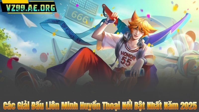 Các Giải Đấu Liên Minh Huyền Thoại Nổi Bật Nhất Năm 2025 2 Các Giải Đấu Liên Minh Huyền Thoại Nổi Bật Nhất Năm 2025