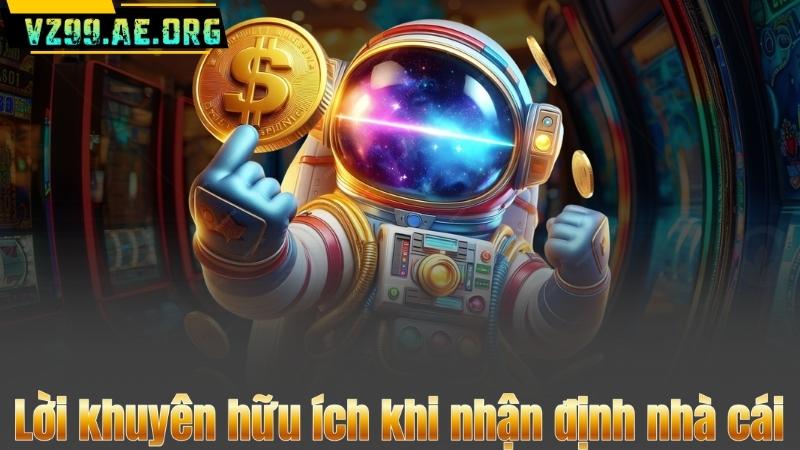 Lời khuyên hữu ích khi nhận định nhà cái