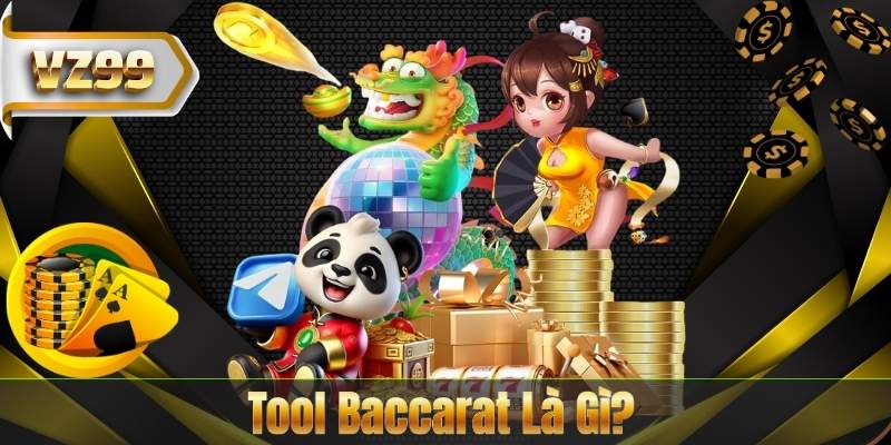 Tool Baccarat Là Gì?